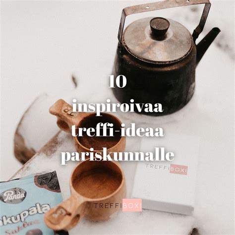 treffi idea|Treffi ideoita – katso 10 + 35 hyvää ideaa!